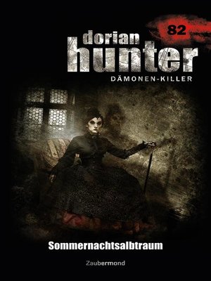 cover image of Dorian Hunter 82 – Sommernachtsalbtraum